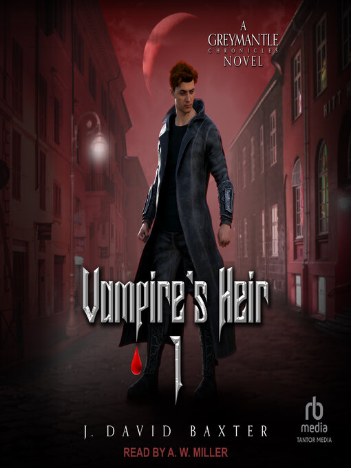 Title details for Vampire's Heir 1 by J. David Baxter - Available